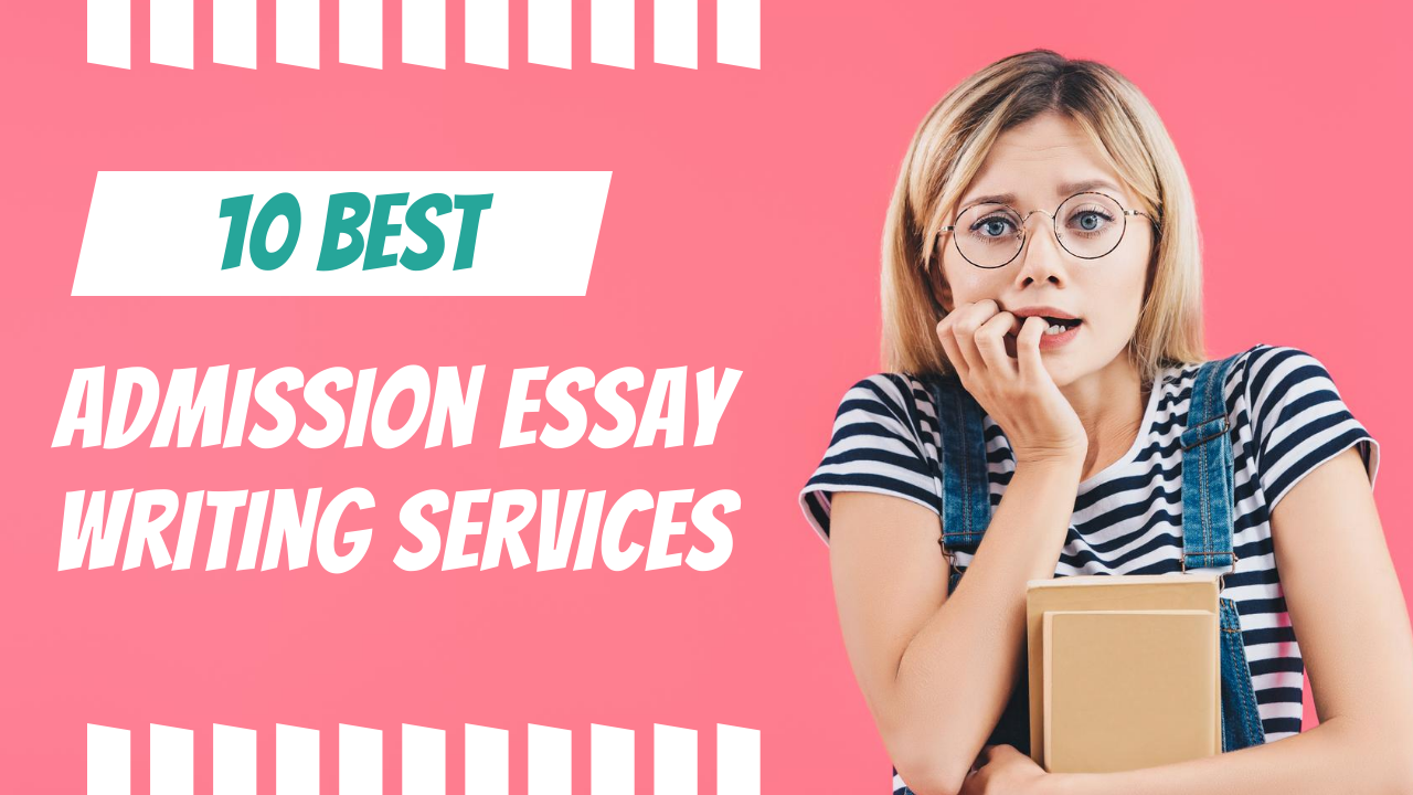 Best Admission Essay Writing Services